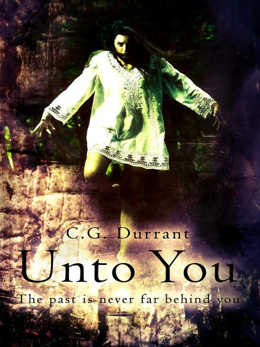 Title details for Unto You by C.G. Durrant - Available